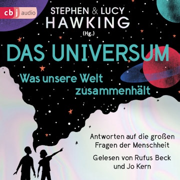 Das Universum – Was unsere Welt zusammenhält