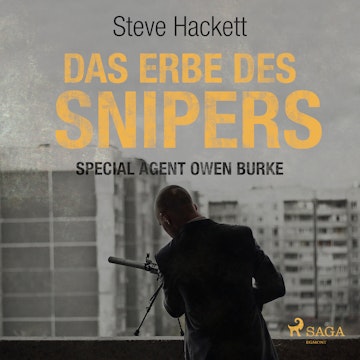 Das Erbe des Snipers (Special Agent Owen Burke 3)