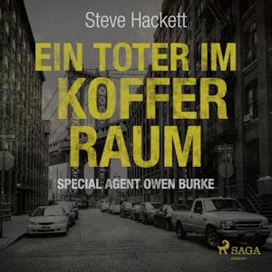 Ein Toter im Kofferraum (Special Agent Owen Burke 7)