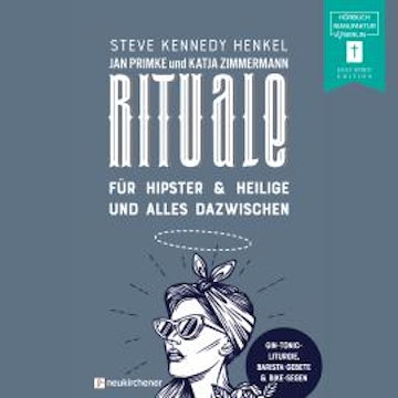 Rituale - für Hipster & Heilige und alles dazwischen (ungekürzt)