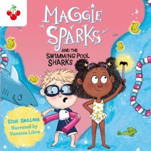 Maggie Sparks and the Swimming Pool Sharks - Maggie Sparks, Book 2 (Unabridged)