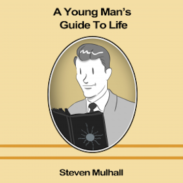 A Young Man's Guide to Life