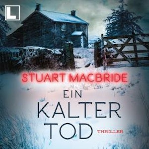 Ein kalter Tod (ungekürzt), Stuart MacBride