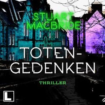 Totengedenken - Detective Sergeant Logan McRae, Band 11 (ungekürzt)