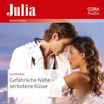 Gefährliche Nähe – verbotene Küsse audiobook, Susan Meier