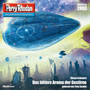 Perry Rhodan 2993: Das bittere Aroma der Gestirne