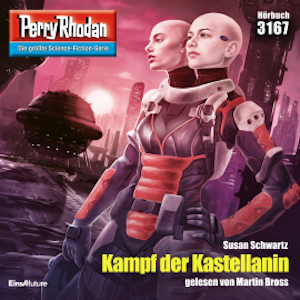 Perry Rhodan 3167: Kampf der Kastellanin