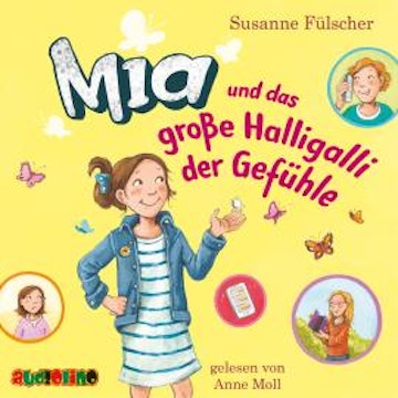 Mia und das große Halligalli der Gefühle - Mia 14