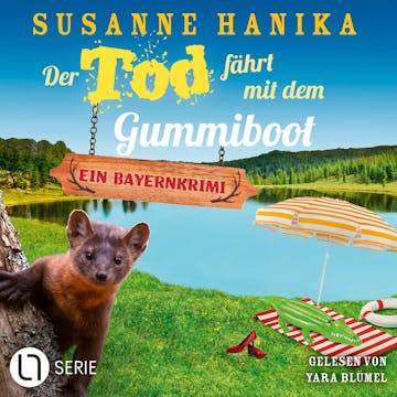 Der Tod fährt mit dem Gummiboot - Sofia und die Hirschgrund-Morde, Teil 23 (Ungekürzt) audiobook, Susanne Hanika