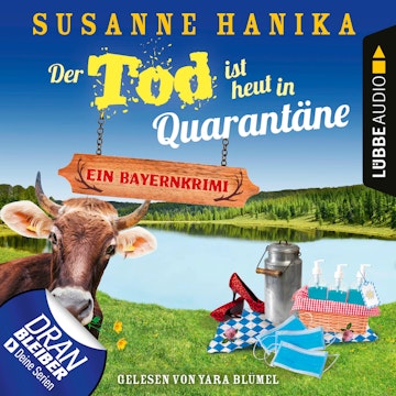 Der Tod ist heut in Quarantäne (Sofia und die Hirschgrund-Morde 10)