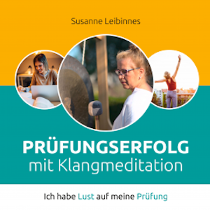 Prüfungserfolg mit Klangmeditation