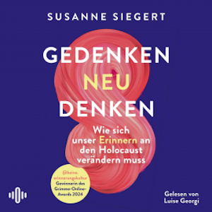 Gedenken neu denken, Susanne Siegert