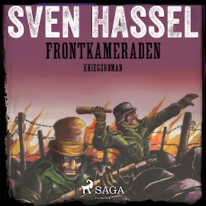 Frontkameraden - Kriegsroman (Ungekürzt)