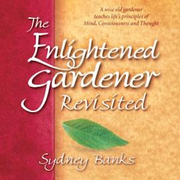 The Enlightened Gardener Revisited (Unabridged)