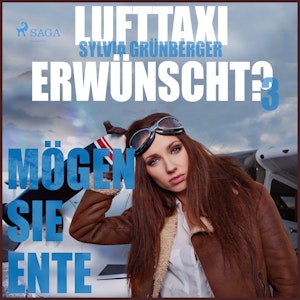 Mögen Sie Ente (Lufttaxi gewünscht? 3)