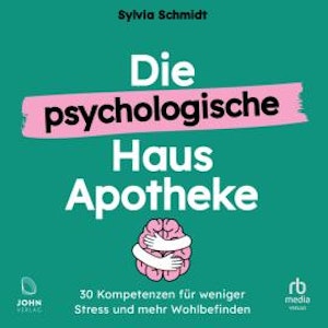 Die psychologische Hausapotheke, Sylvia Schmidt