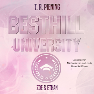 Besthill University: Zoe & Ethan (Besthill-University College Romance 1)