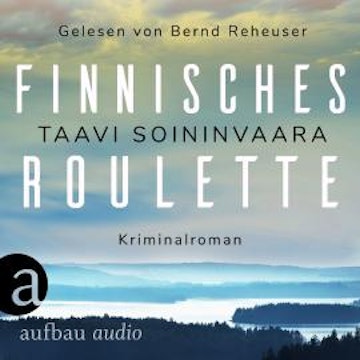 Finnisches Roulette - Arto Ratamo ermittelt, Band 4 (Ungekürzt)