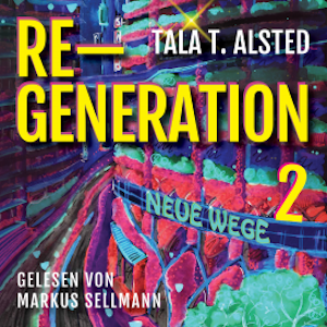 RE-GENERATION, Tala T. Alsted