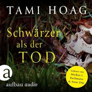 Schwärzer als der Tod - Tami Hoag Bestseller Thriller, Band 1 (Ungekürzt)