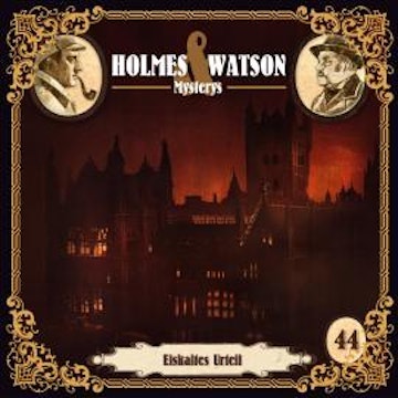Holmes & Watson, Folge 44: Mysterys: Eiskaltes Urteil