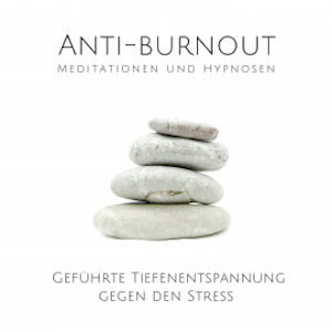 Anti-Burnout: Meditationen und Hypnosen