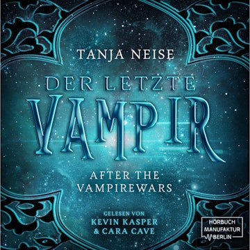 Der letzte Vampir (After the Vampirewars 1)