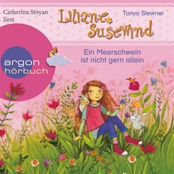 Liliane Susewind - Ein Meerschwein ist nicht gern allein