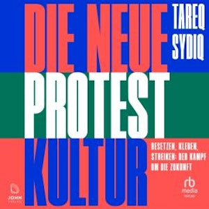 Die neue Protestkultur, Tareq Sydiq