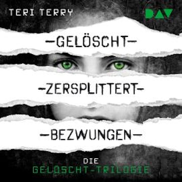 Gelöscht-Trilogie (Ungekürzt)