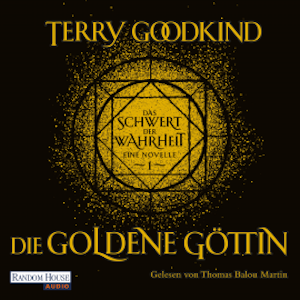 Die goldene Göttin - Das Schwert der Wahrheit