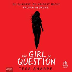 The Girl in Question, Tess Sharpe
