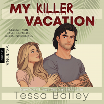 My Killer Vacation audiobook, Tessa Bailey