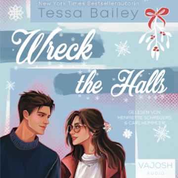 Wreck the Halls audiobook, Tessa Bailey