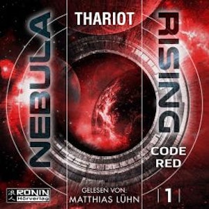 Code Red - Nebula Rising, Band 1 (ungekürzt)