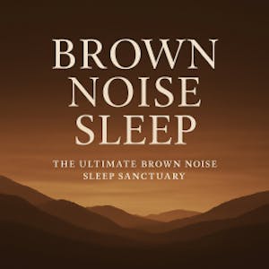 Brown Noise Sleep – The Ultimate Brown Noise Sleep Sanctuary, The Brown Noise Studios