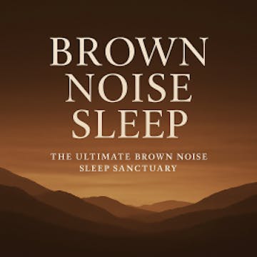 Brown Noise Sleep – The Ultimate Brown Noise Sleep Sanctuary, The Brown Noise Studios