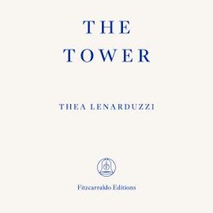 The Tower (Unabridged), Thea Lenarduzzi