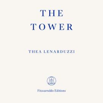 The Tower (Unabridged) audiobook, Thea Lenarduzzi