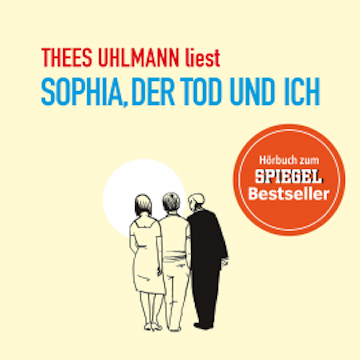 Sophia, der Tod und ich