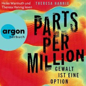 Parts Per Million - Gewalt ist eine Option (Ungekürzte Lesung)