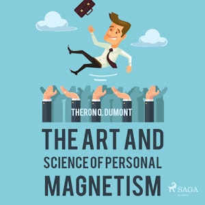 The Art and Science of Personal Magnetism