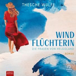 Die Frauen von Helgoland. Windflüchterin, Thesche Wulff