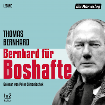 Bernhard für Boshafte