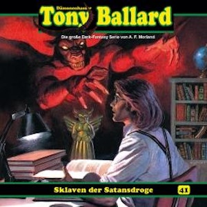 Tony Ballard, Folge 41: Sklaven der Satansdroge