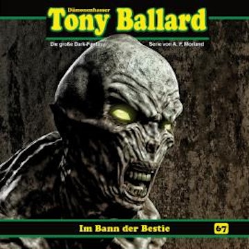 Tony Ballard, Folge 67: Im Bann der Bestie