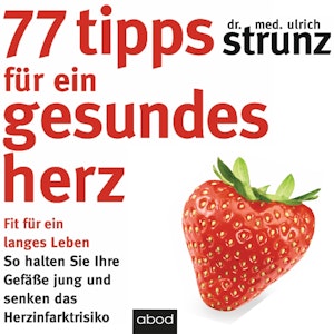 77 Tipps für ein gesundes Herz