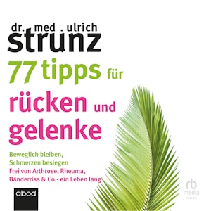 77 Tipps für Rücken und Gelenke