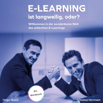 E-Learning ist langweilig, oder?