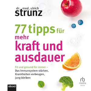 77 Tipps für mehr Kraft und Ausdauer